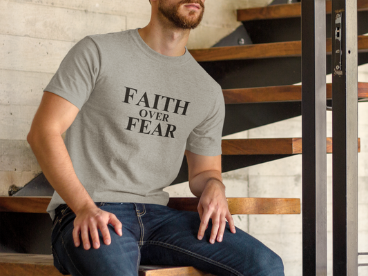 Faith Over Fear T-Shirt