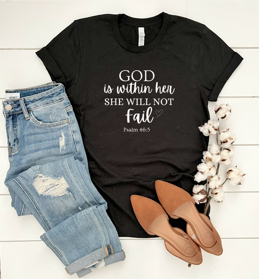 God is Within her She Will Not Fail T-Shirt